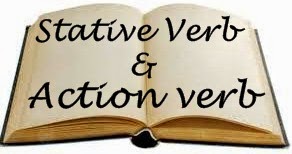 Pengertian dan Contoh Kalimat Stative Verb dan Action Verb Stative Verb dan Action Verb