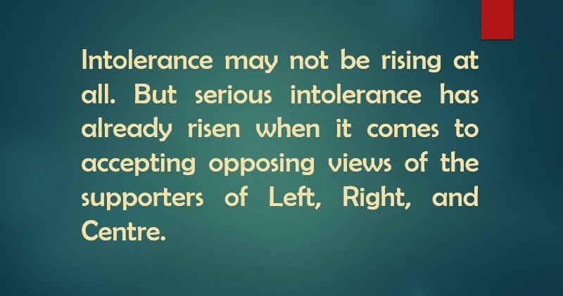The Growing Intolerance