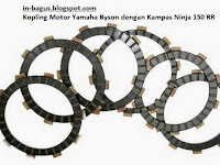 Kopling Yamaha Byson Diganti Kampas Ninja 150RR Motor Lebih Responsif Kopling Yamaha Byson Diganti Kampas Ninja 150RR Motor Lebih Responsif