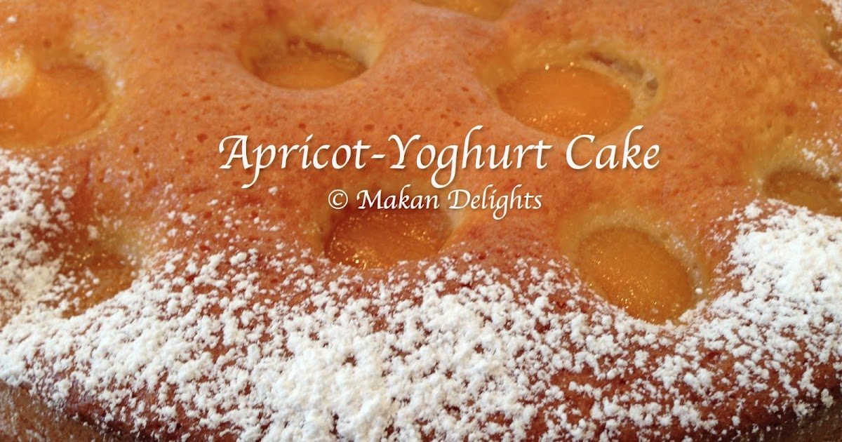 Makan Delights ApricotYoghurt Cake