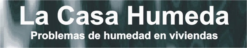 La Casa Humeda