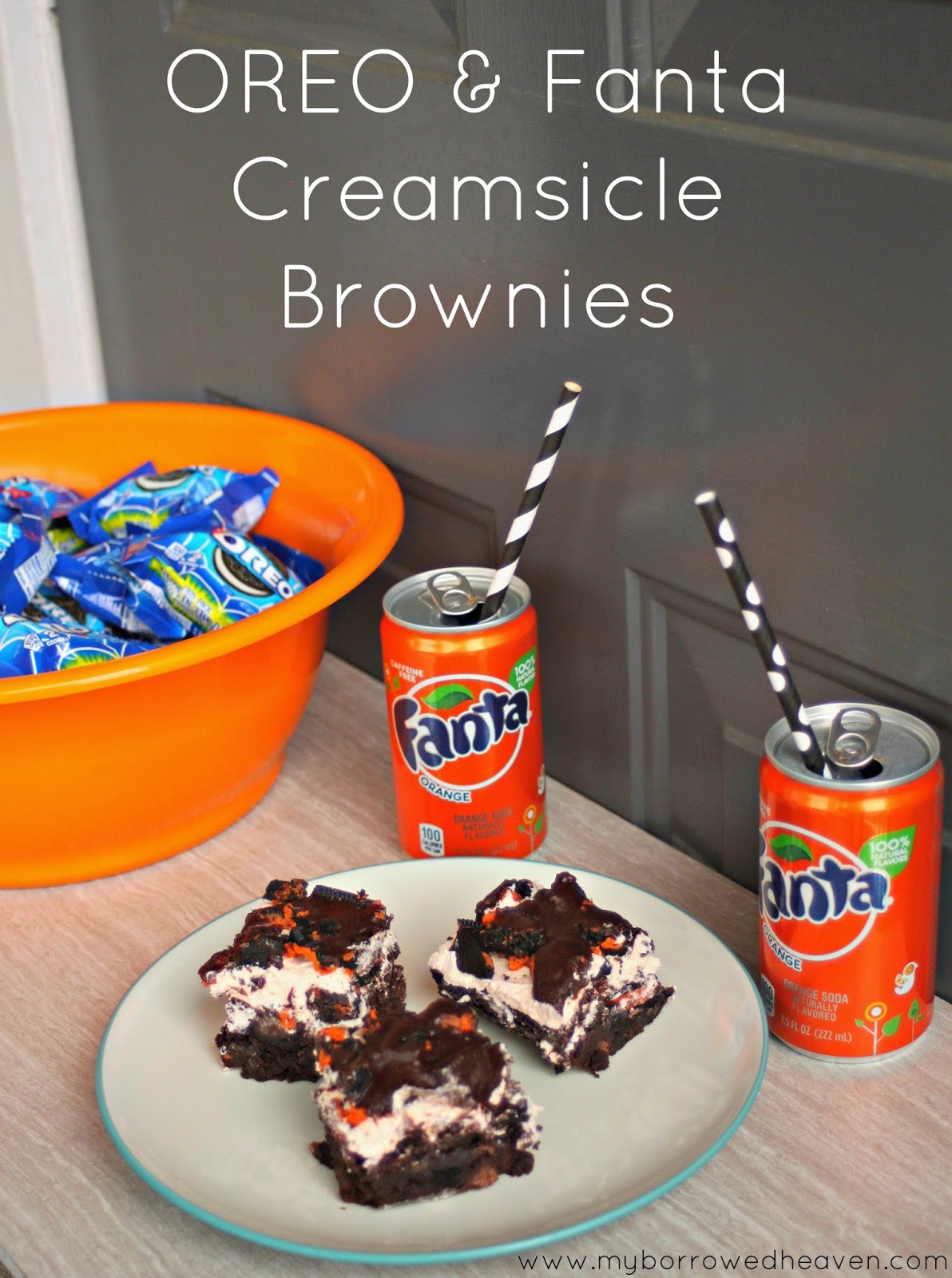borrowed heaven OREO & Fanta Creamsicle Brownies