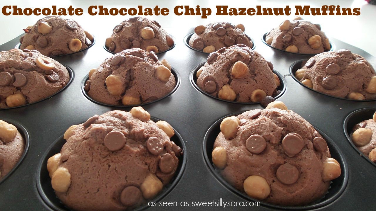 Sweet Silly Sara Chocolate Chocolate Chip Hazelnut Muffins