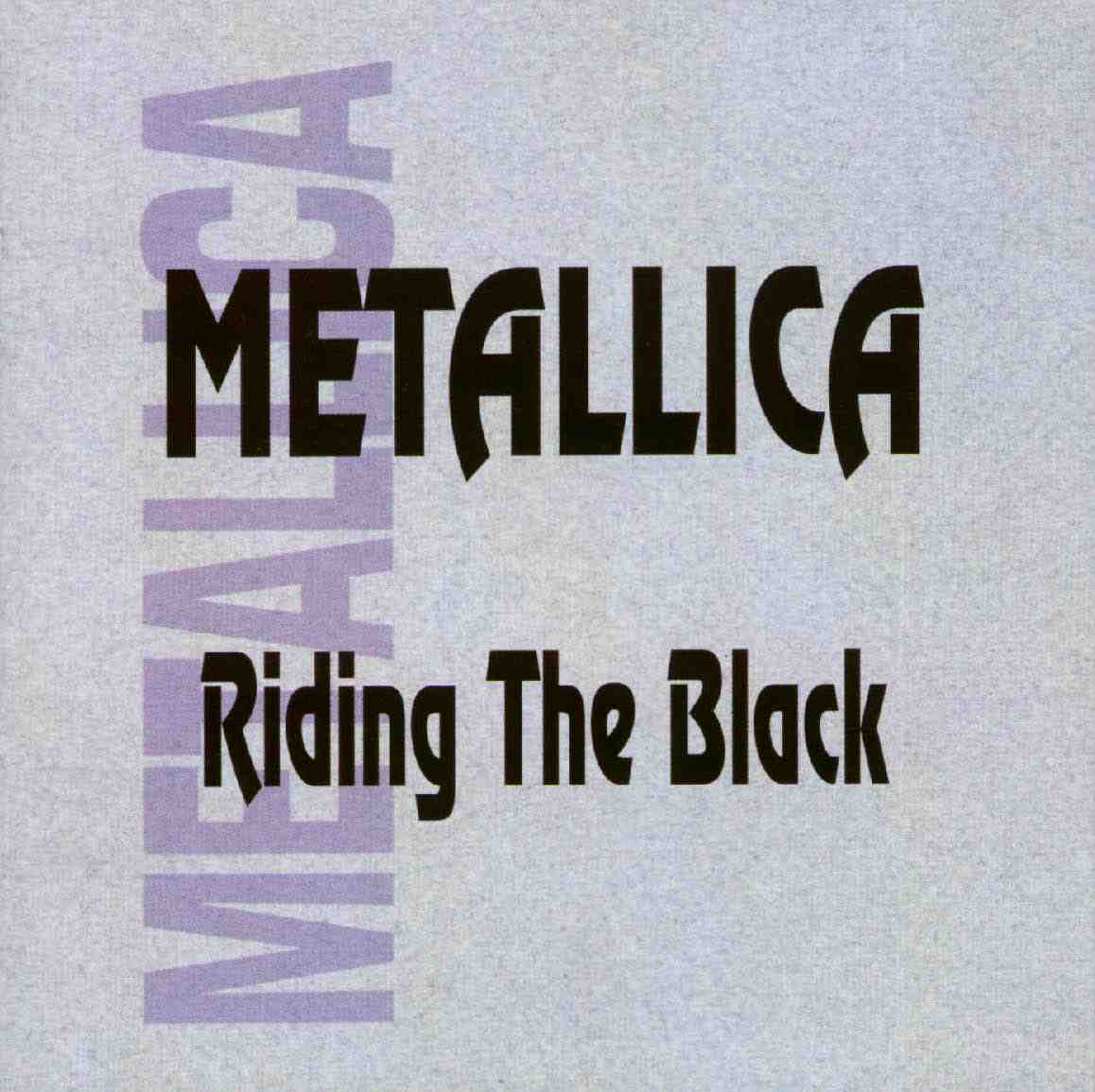 METALLICA- single, promo,live - Page 4 Metallica-Riding+The+Black