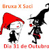 Dia 31 de Outubro, comemorando Bruxas x Sacis.