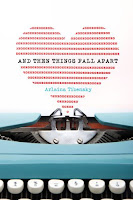 August Giveaway: And Then Things Fall Apart!