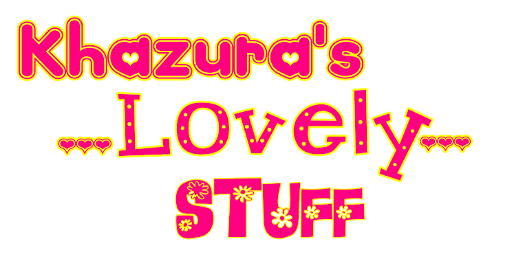 Khazura's Lovely Stuff