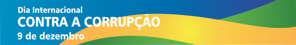 Dia Internacional contra a Corrupção - 9 de Dezembro