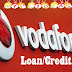 How to get 5/10 rupee credit/loan in Vodafone sim card?