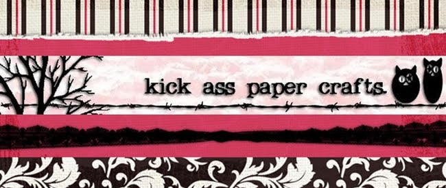 kick ass paper crafts