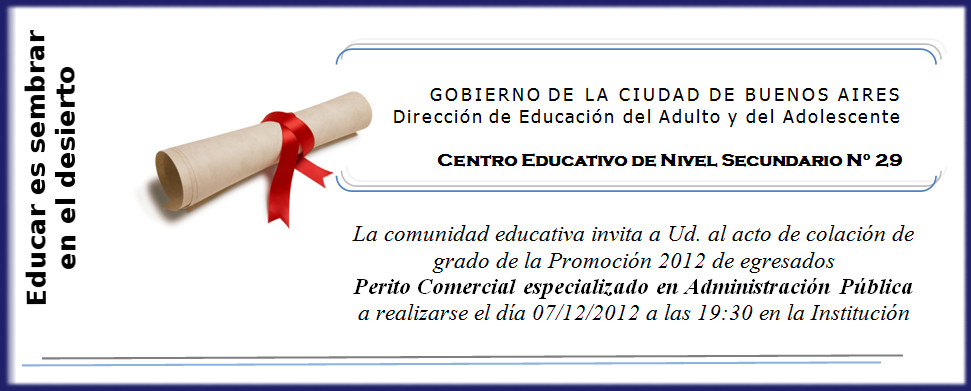 Centro Educativo de Nivel Secundario Nº 29: 2012 Egresados Centro Educativo de Nivel Secundario Nº 29: 2012 Egresados