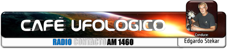 Café Ufológico | RADIO CONTACTO AM 1460