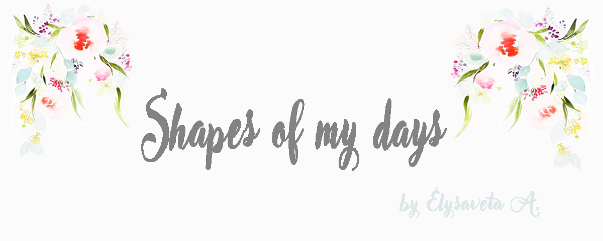 Shapes of my days