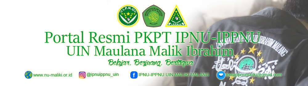 PKPT. IPNU-IPPNU UIN MALIKI MALANG