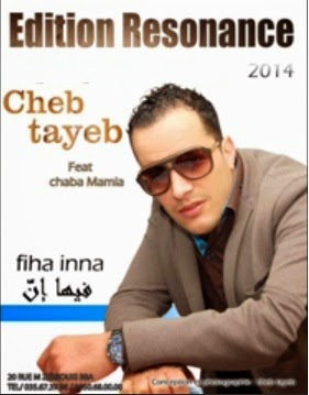 Cheb Tayeb - Fiha Inna 2014