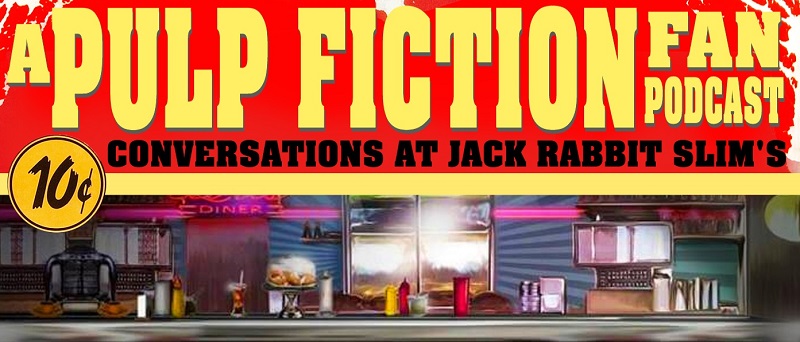Conversations at Jack Rabbit Slim's - A Pulp Fiction Fan Podcast