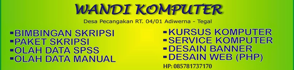 Kumpulan Skripsi dan Makalah, Olah Data SPSS, Judul Skripsi, Bimbingan Skripsi, Servis Komputer