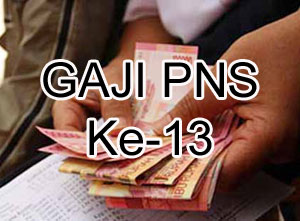 Gaji ke 13 di Tahun 2013