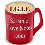 TGIF @ Bible Love Notes