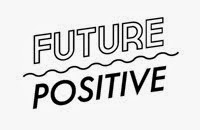 Future Positive