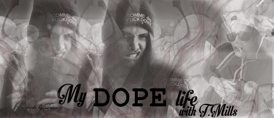 My dope life with T.Mills.▲
