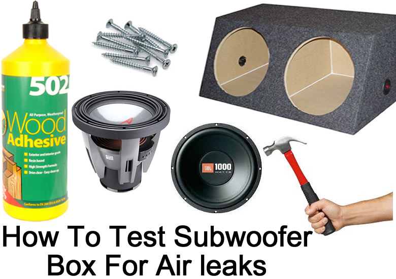 How To Test & Fix a Subwoofer Enclosure For Air Leaks How To Fix