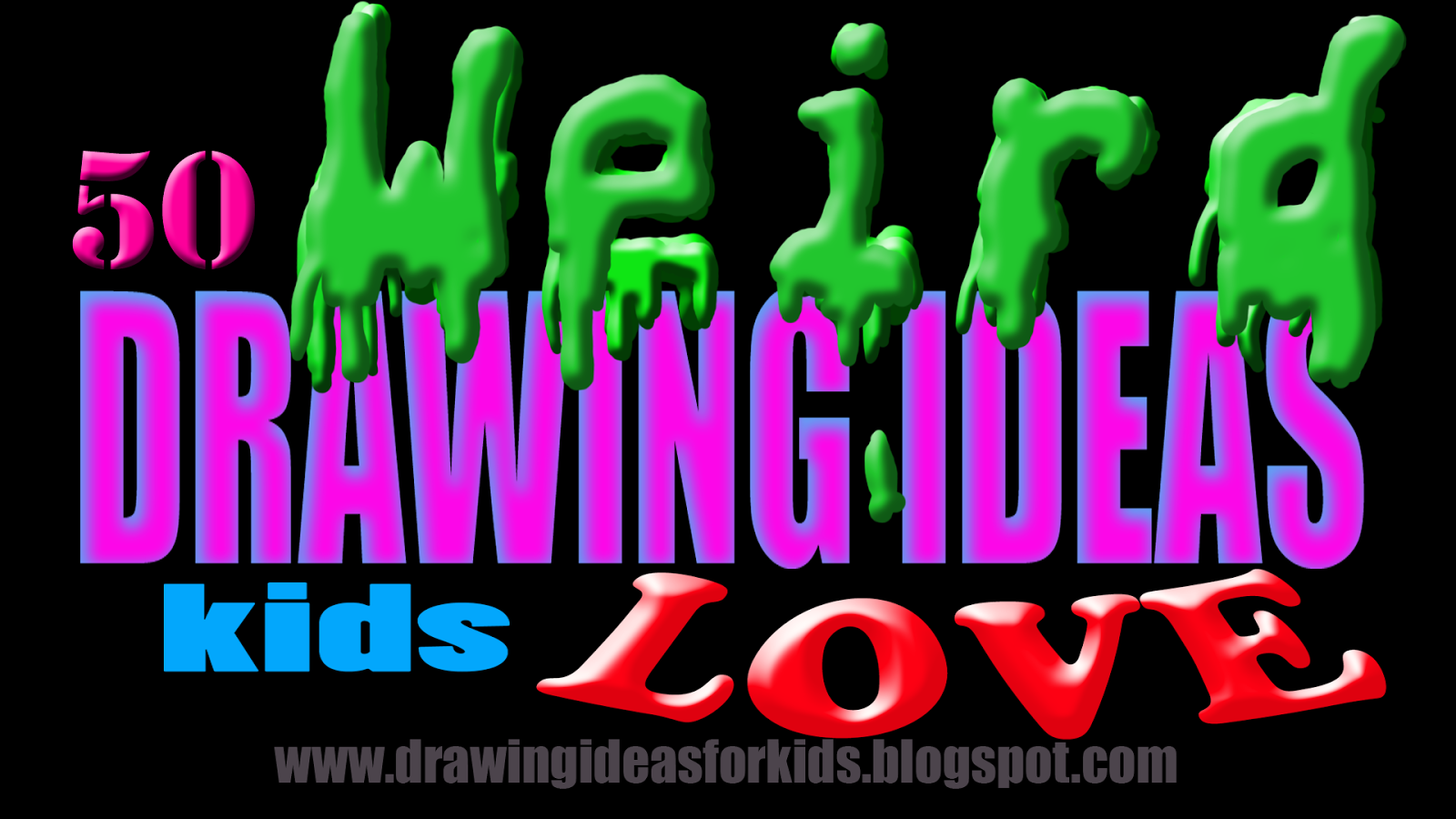 Crazy, Funny Drawing Prompts For Kids: 70 Silly Drawing Ideas And