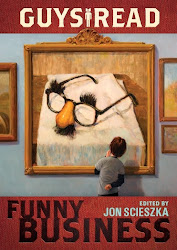 Guys Read: Funny Business edited by Jon Scieszka