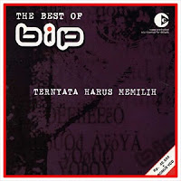 BIP - The Best Of/Ternyata Harus Memilih (Full Album 2003) BIP - The Best Of/Ternyata Harus Memilih (Full Album 2003)
