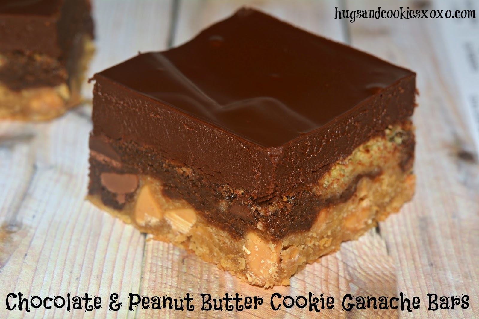 CHOCOLATE & PEANUT BUTTER COOKIE GANACHE BARS Hugs and Cookies XOXO