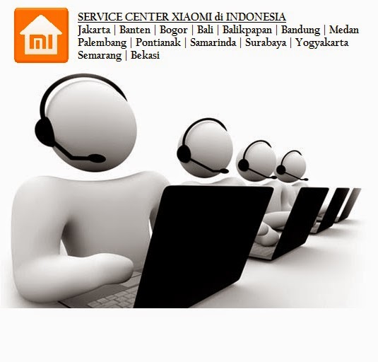 Daftar Service Center Resmi Xiaomi di Indonesia MaxAndro