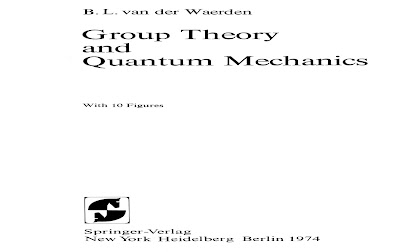 Group theory and quantum mechanics B. L. Van Der Waerden