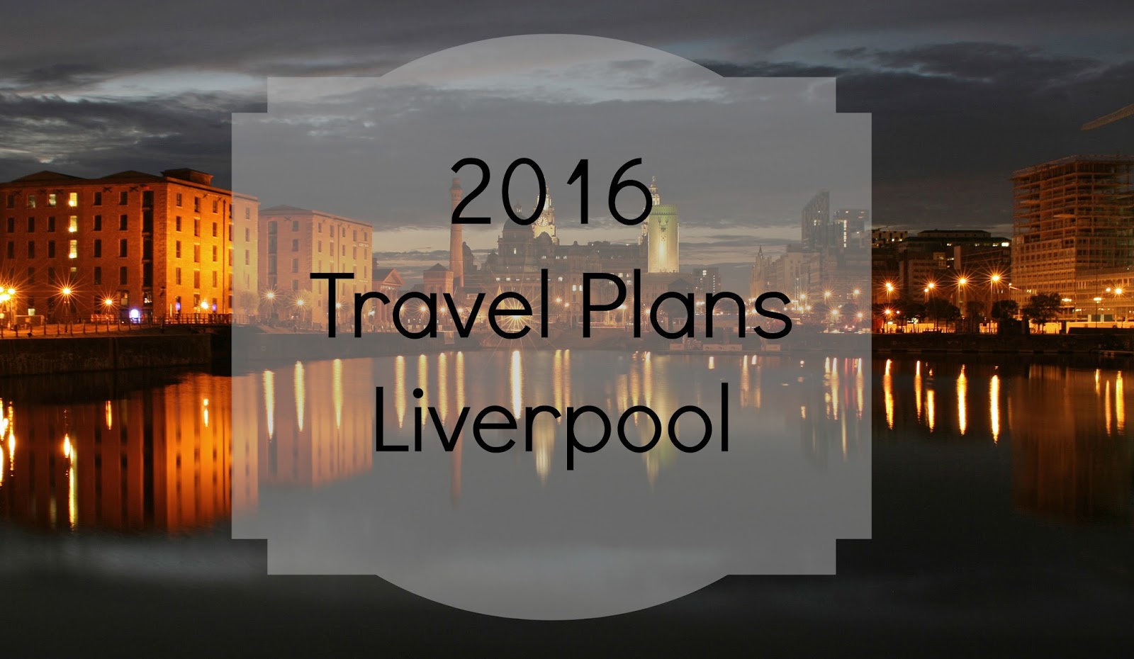 Guide to Liverpool Travel Tips