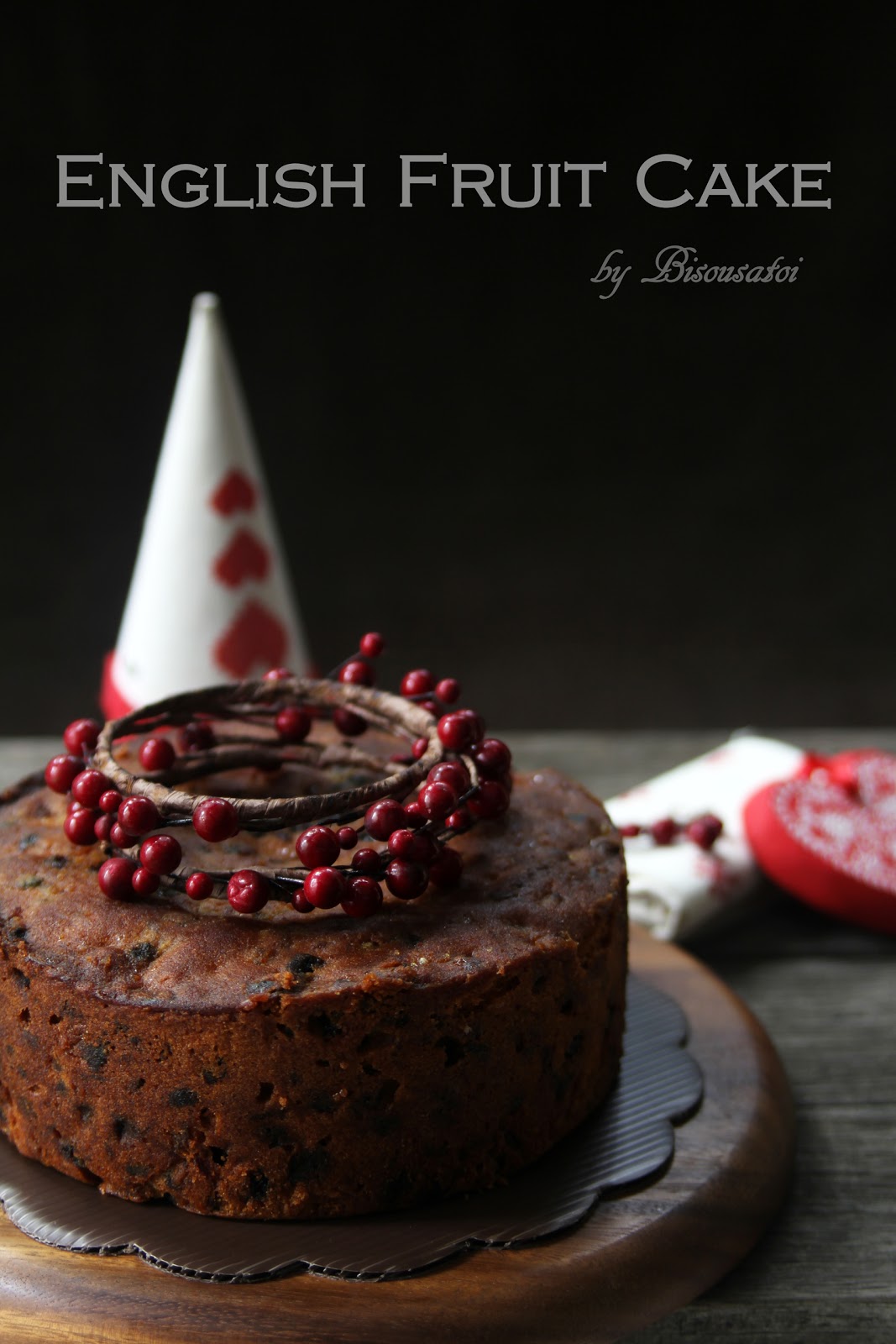 English Fruit Cake and.. See ya! Bisous À Toi