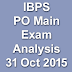 IBPS PO Main 31 Oct 2015 Exam Analysis Morning Evening Shift