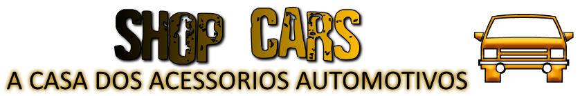 SHOP CARS - A CASA DOS ACESSORIOS AUTOMOTIVOS