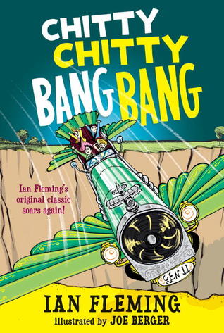 Chitty Chitty Bang Bang By Ian Fleming Illustrated By Joe Berger 142 Pp Rl 3