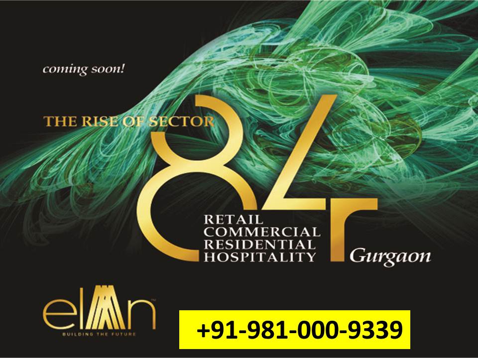 Elan Sector 84 Gurgaon || 9810009339