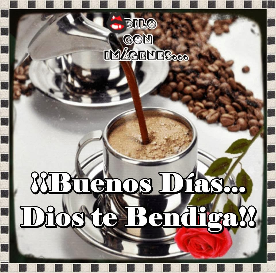 dilo con imagenes buenos dias dilo con imagenes buenos dias