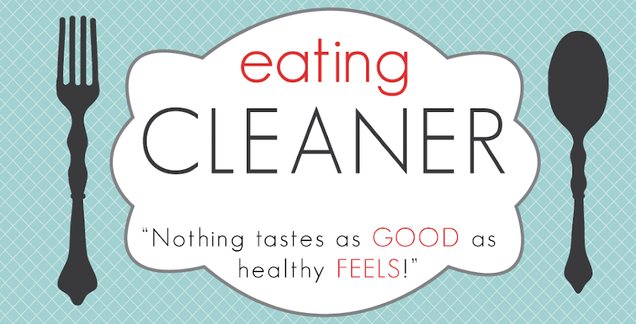 Eating Cleaner