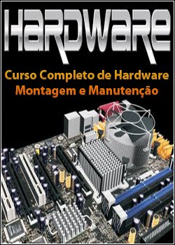 curso Download   Curso Completo de Hardware   Montagem e Manutenção   PT BR (Link Unico)