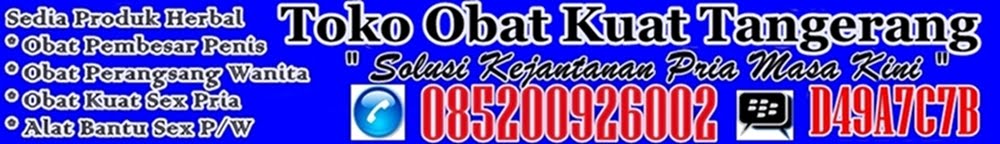 Toko OBAT PEMBESAR PENIS TANGERANG