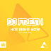 Dj Fresh dhe Rita Ora publikojnë "Hot Right Now"