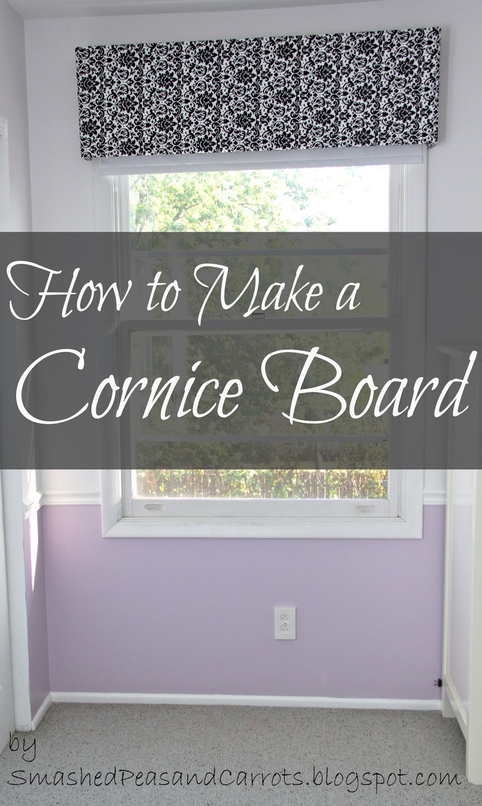 Tutorial How To Make A Cornice Board Smashed Peas Carrots