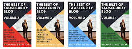 The Best of TaoSecurity Blog, Vols 1, 2, 3, 4