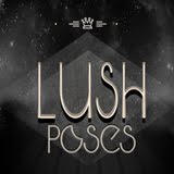 Lush Poses