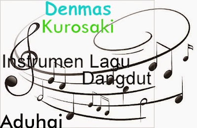 Free Download Instrumen Lagu Dangdut Aduhai (Karaoke MP3)