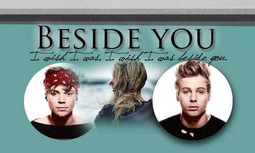 BESIDE YOU