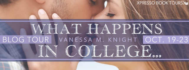 Blog Tour: What Happens in College… by Vanessa M. Knight