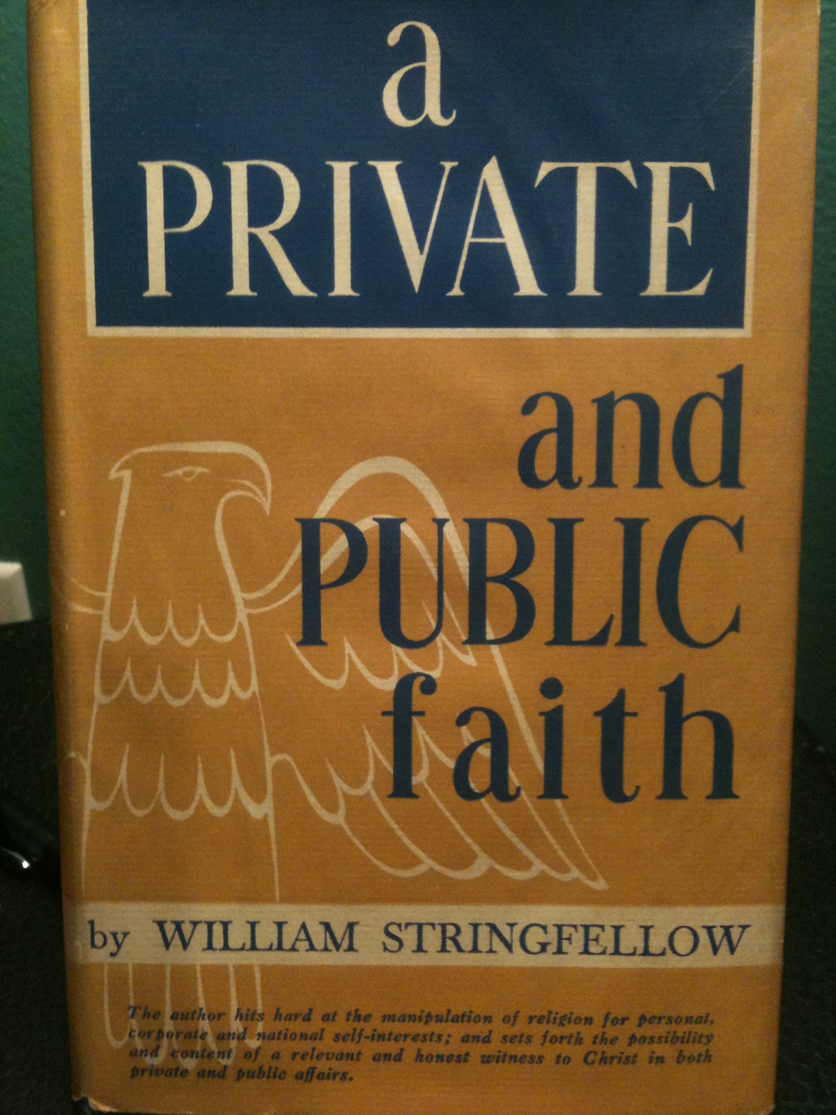 A Private and Public Faith William Stringfellow